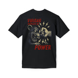 Vulgar Displays of Power T-Shirt - Made in the USA