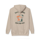 F*@k Around and Find Out - Hoodie - Made in the USA