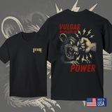 Vulgar Displays of Power T-Shirt - Made in the USA