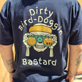 Bird-Doggin Bastard -  Short Sleeve - Made in the USA